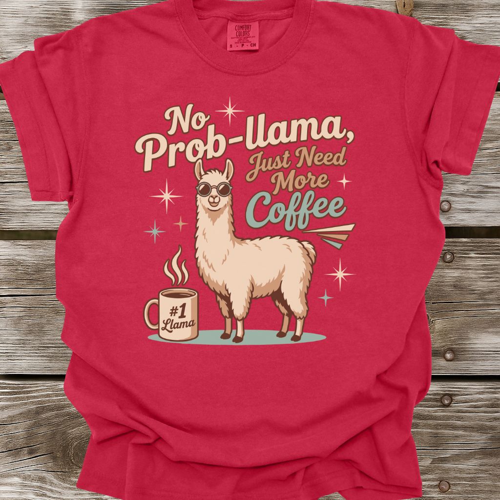 No Prob-Llama T-Shirt