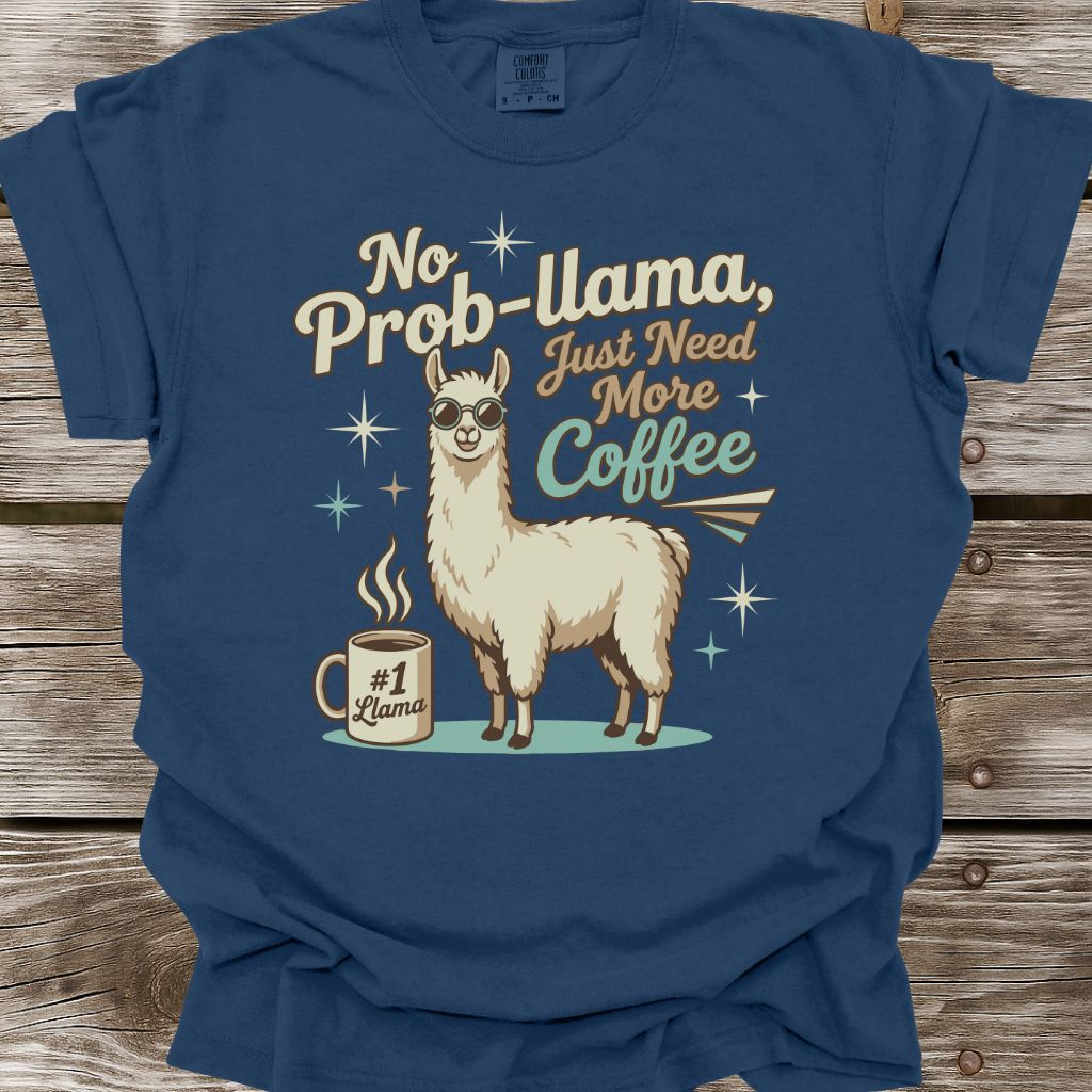 No Prob-Llama T-Shirt